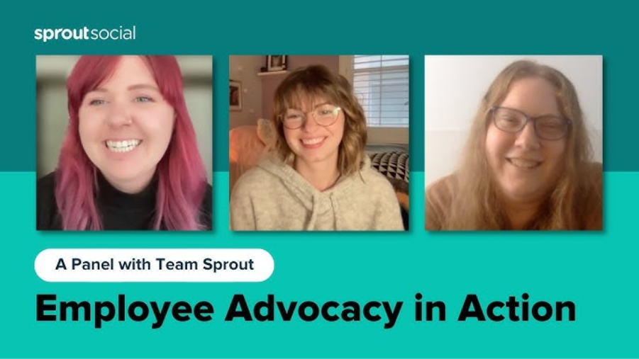Sprout Social employee panel video titled Employee Advocacy in Action